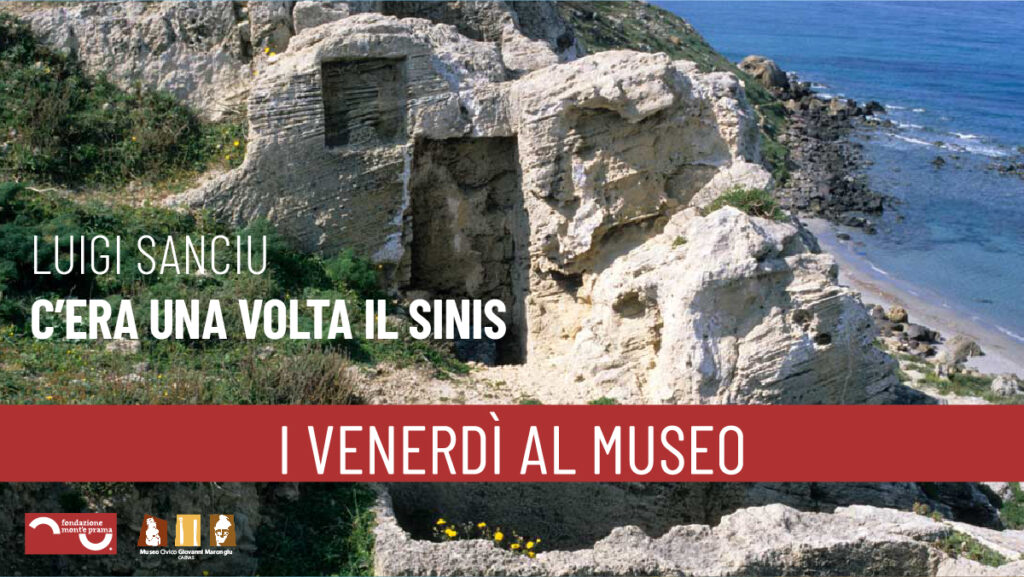 VENERDÌ AL MUSEO: il geologo Luigi Sanciu parlerà del paesaggio del Sinis e dei materiali utilizzati nei siti archeologici